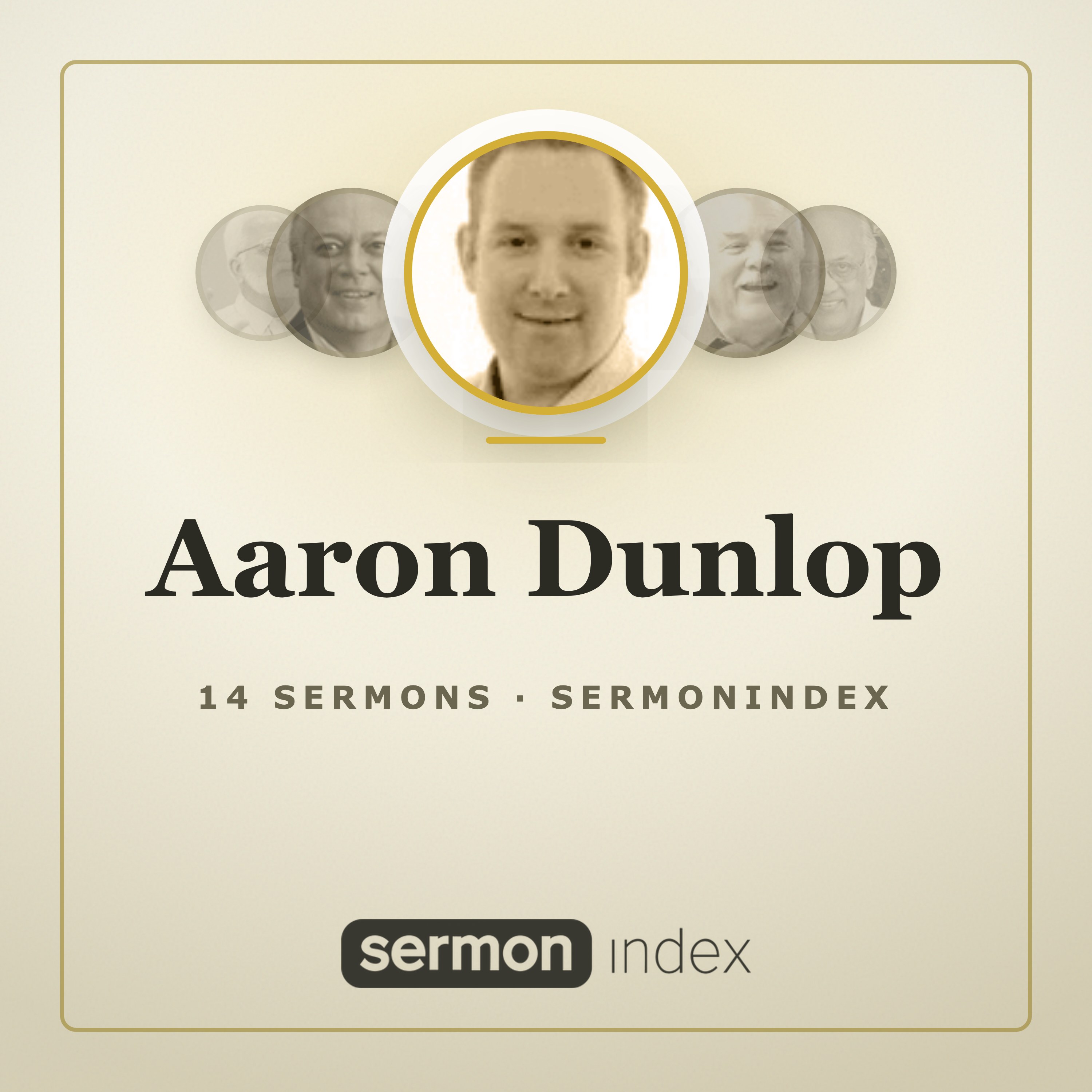 Aaron Dunlop — SermonIndex