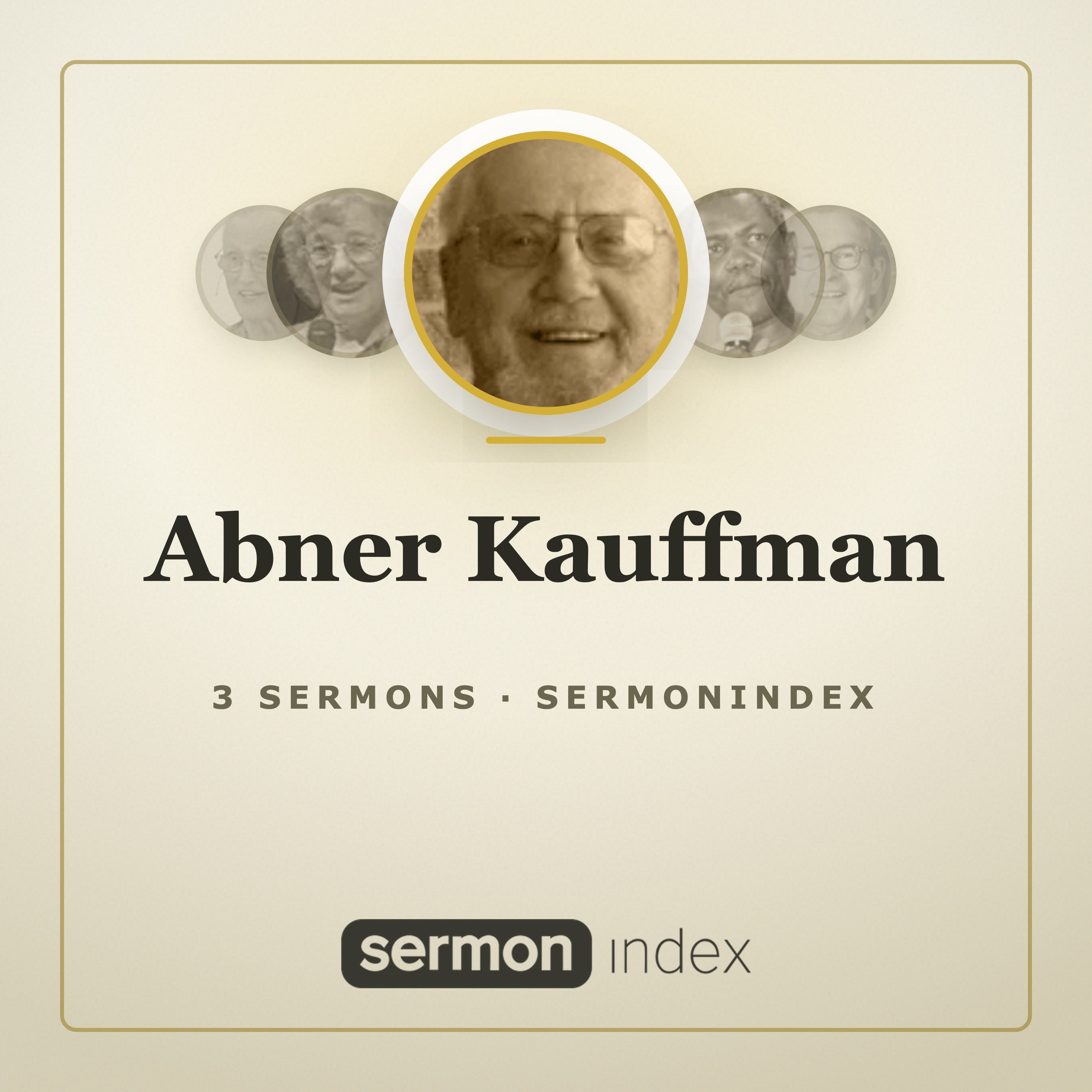 Abner Kauffman — SermonIndex