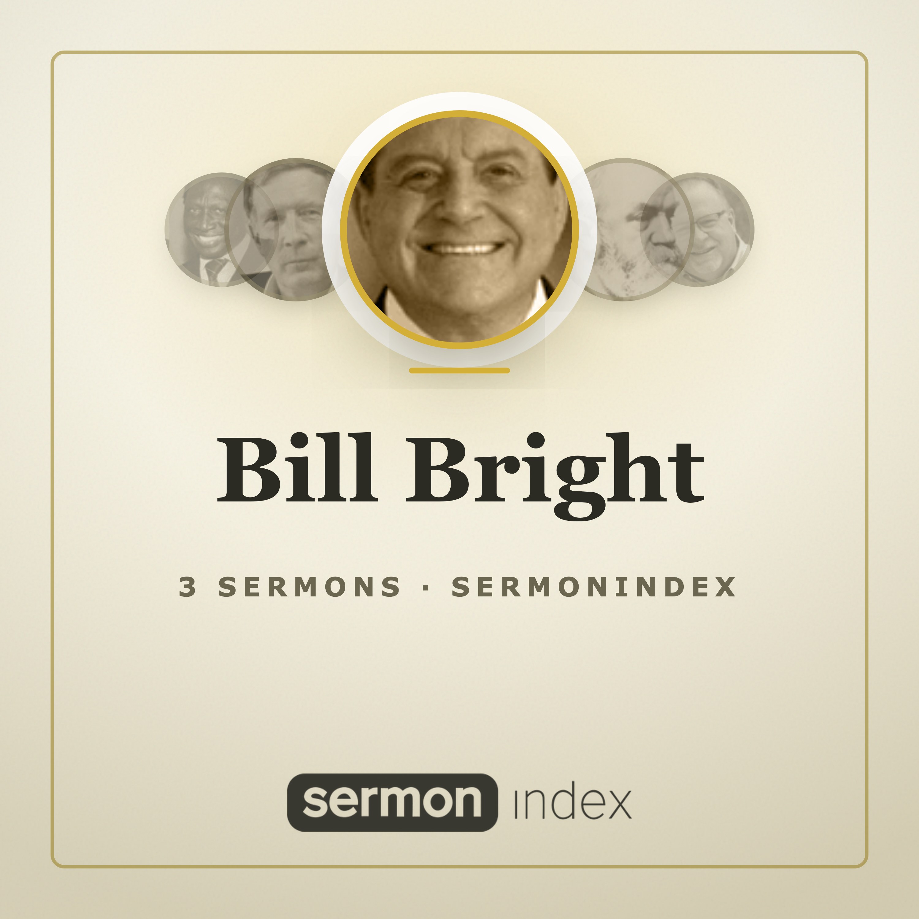 Bill Bright — SermonIndex podcast artwork