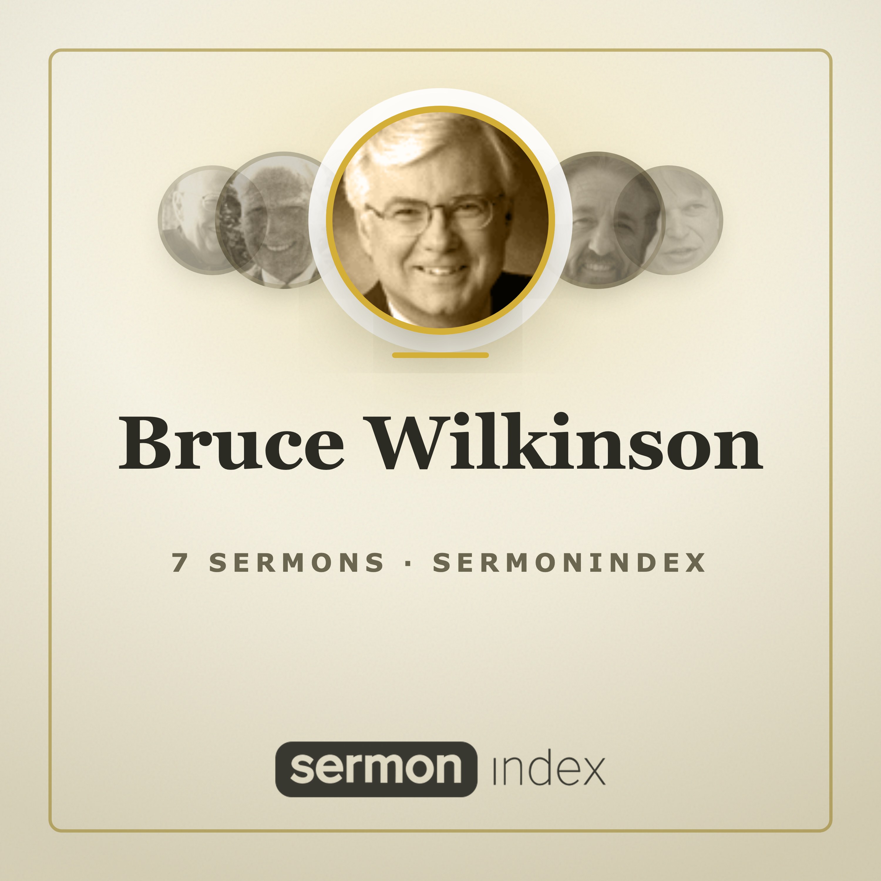 Bruce Wilkinson — SermonIndex podcast artwork
