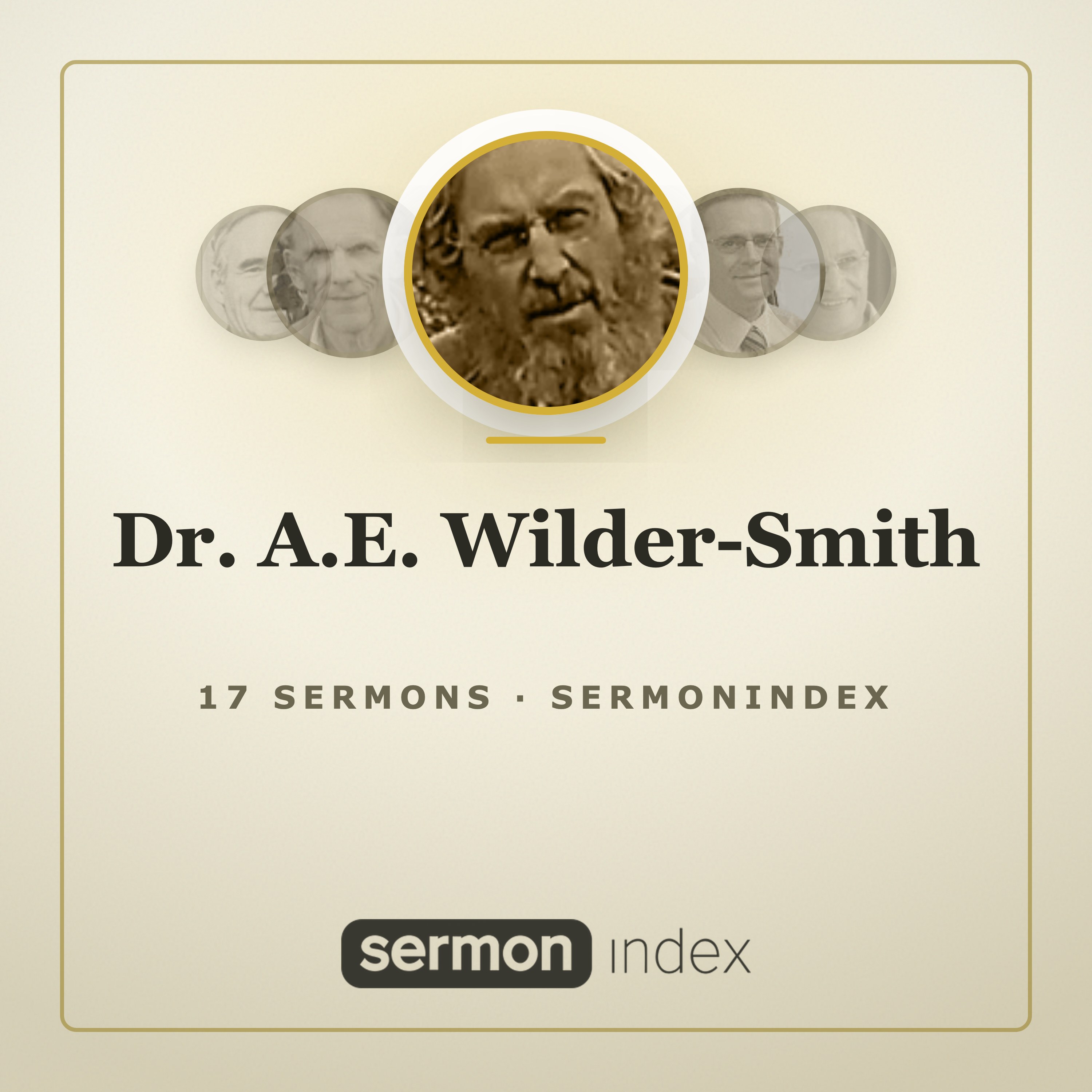 Dr. A.E. Wilder-Smith — SermonIndex podcast artwork