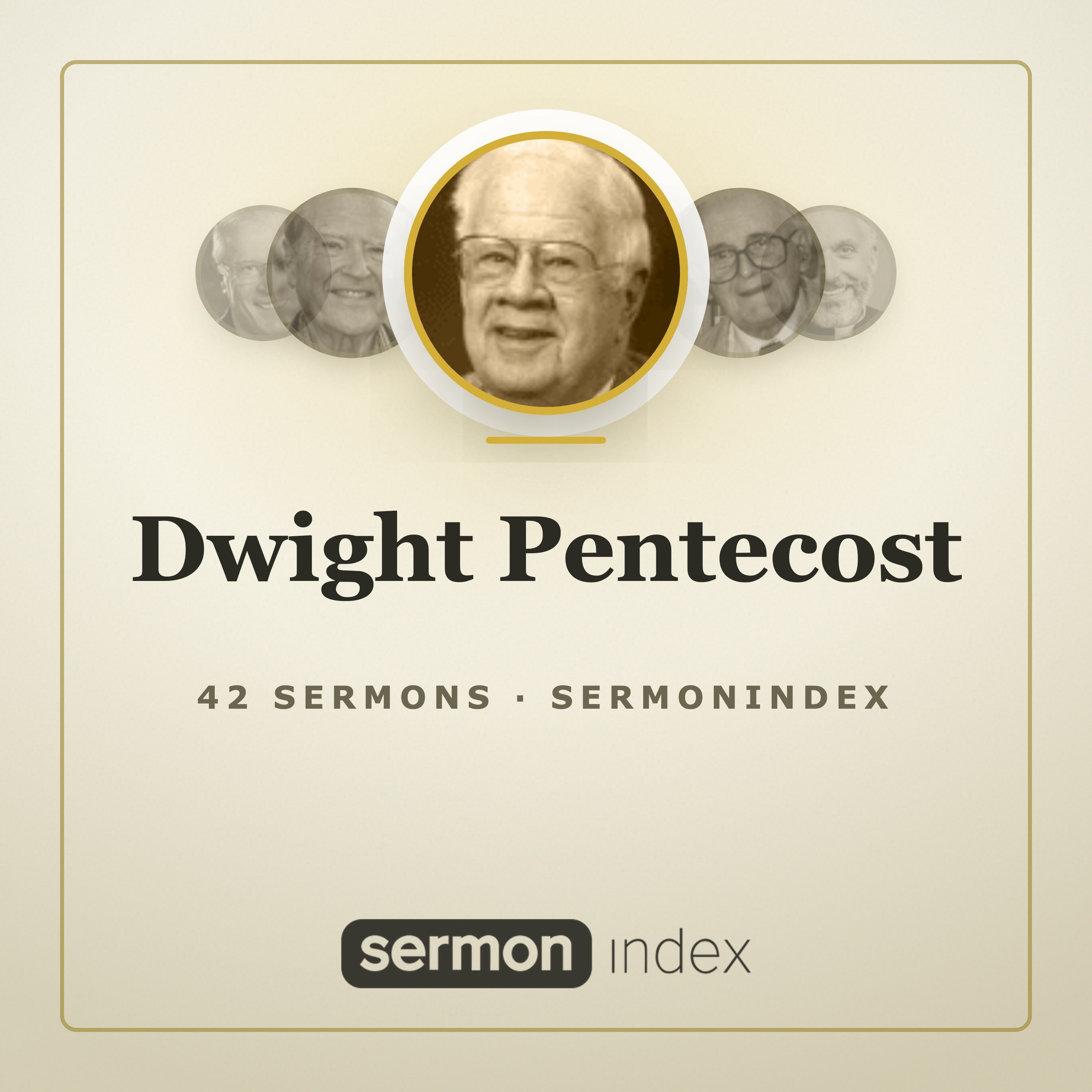 Dwight Pentecost — SermonIndex podcast artwork