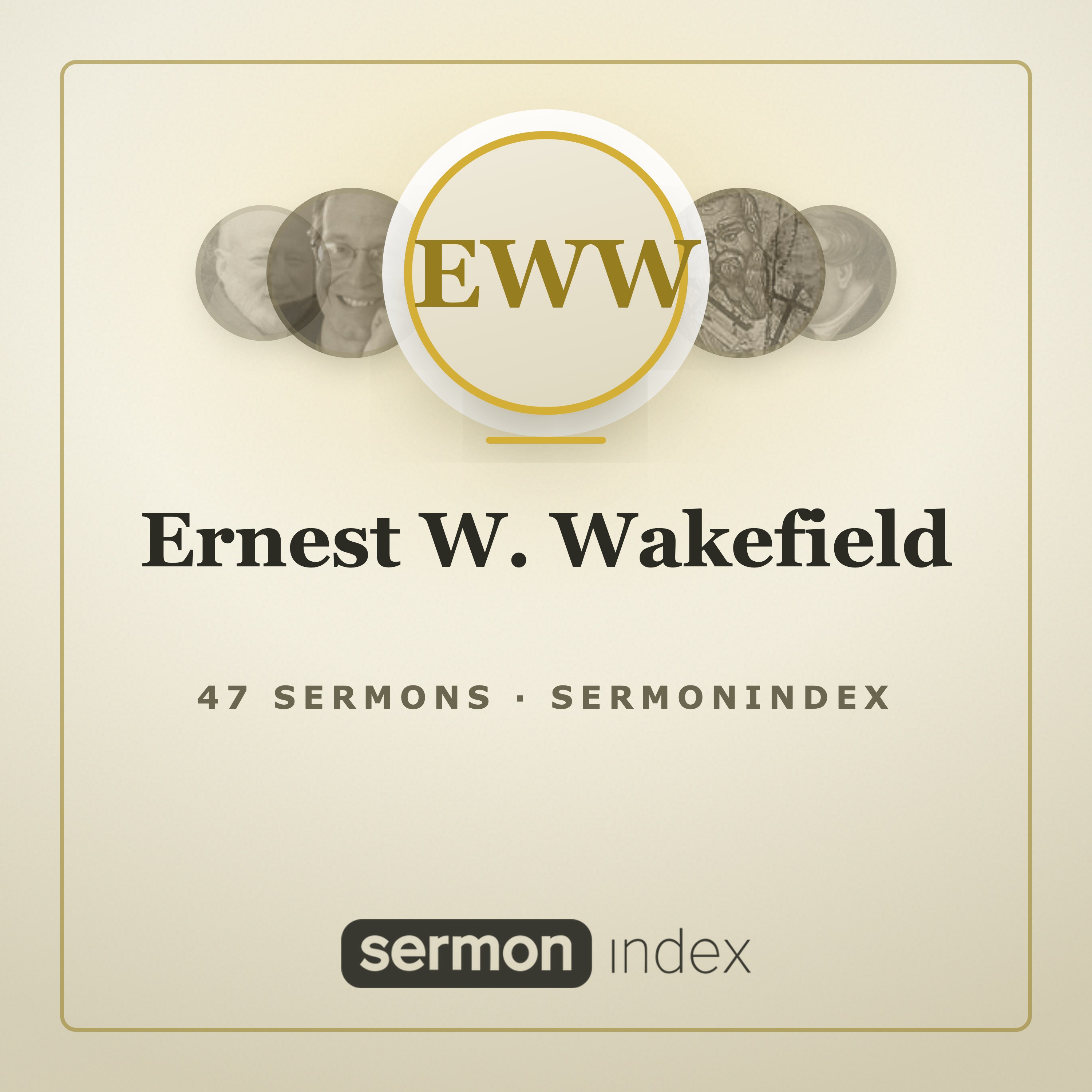 Ernest W. Wakefield — SermonIndex podcast artwork