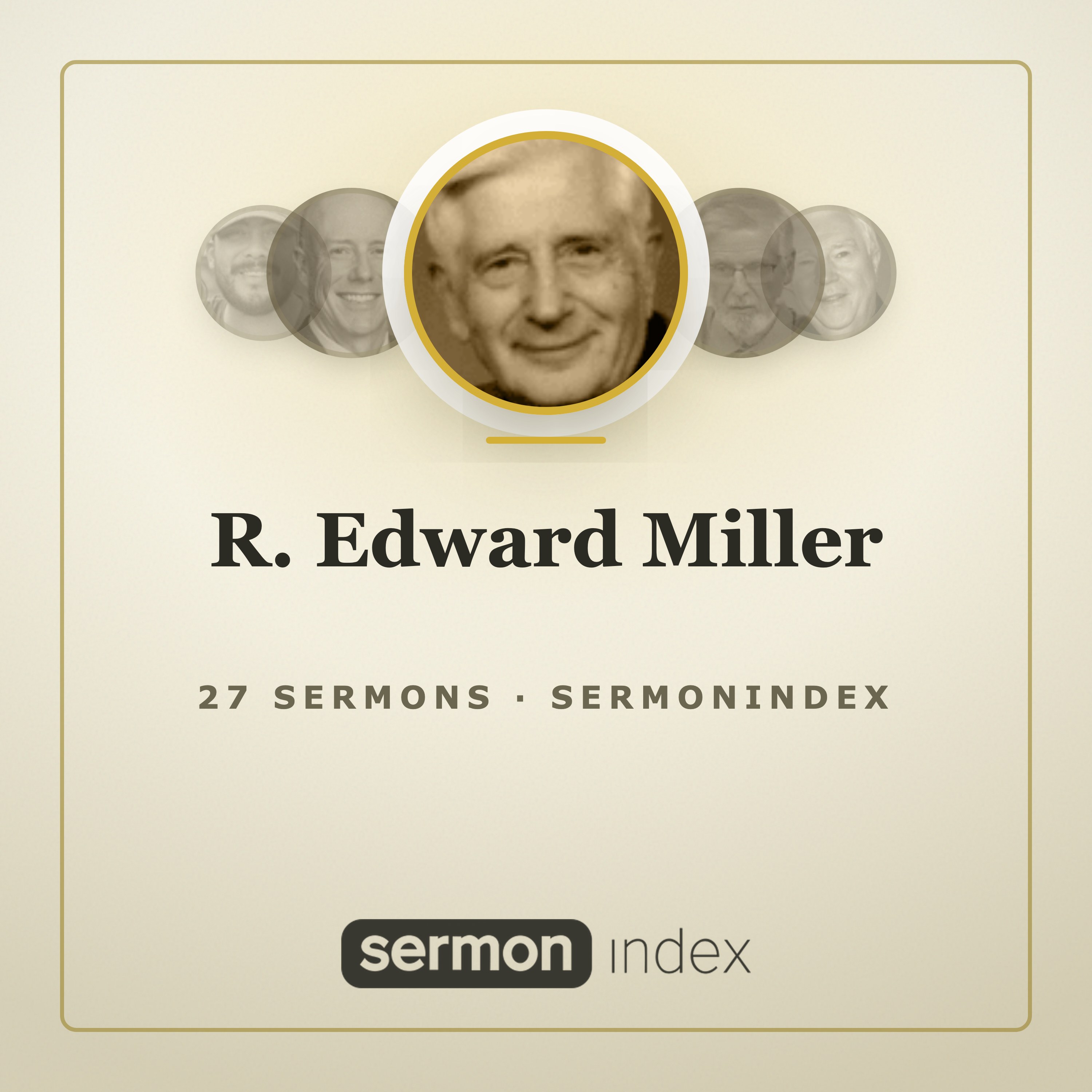 R. Edward Miller — SermonIndex podcast artwork