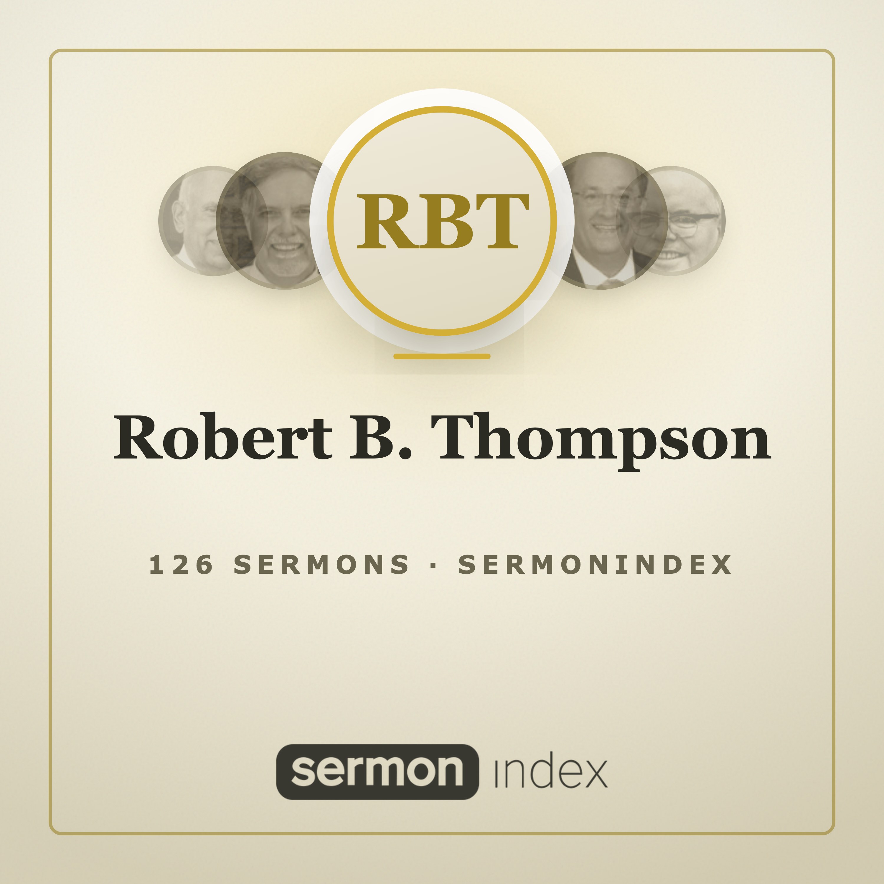 Robert B. Thompson — SermonIndex podcast artwork