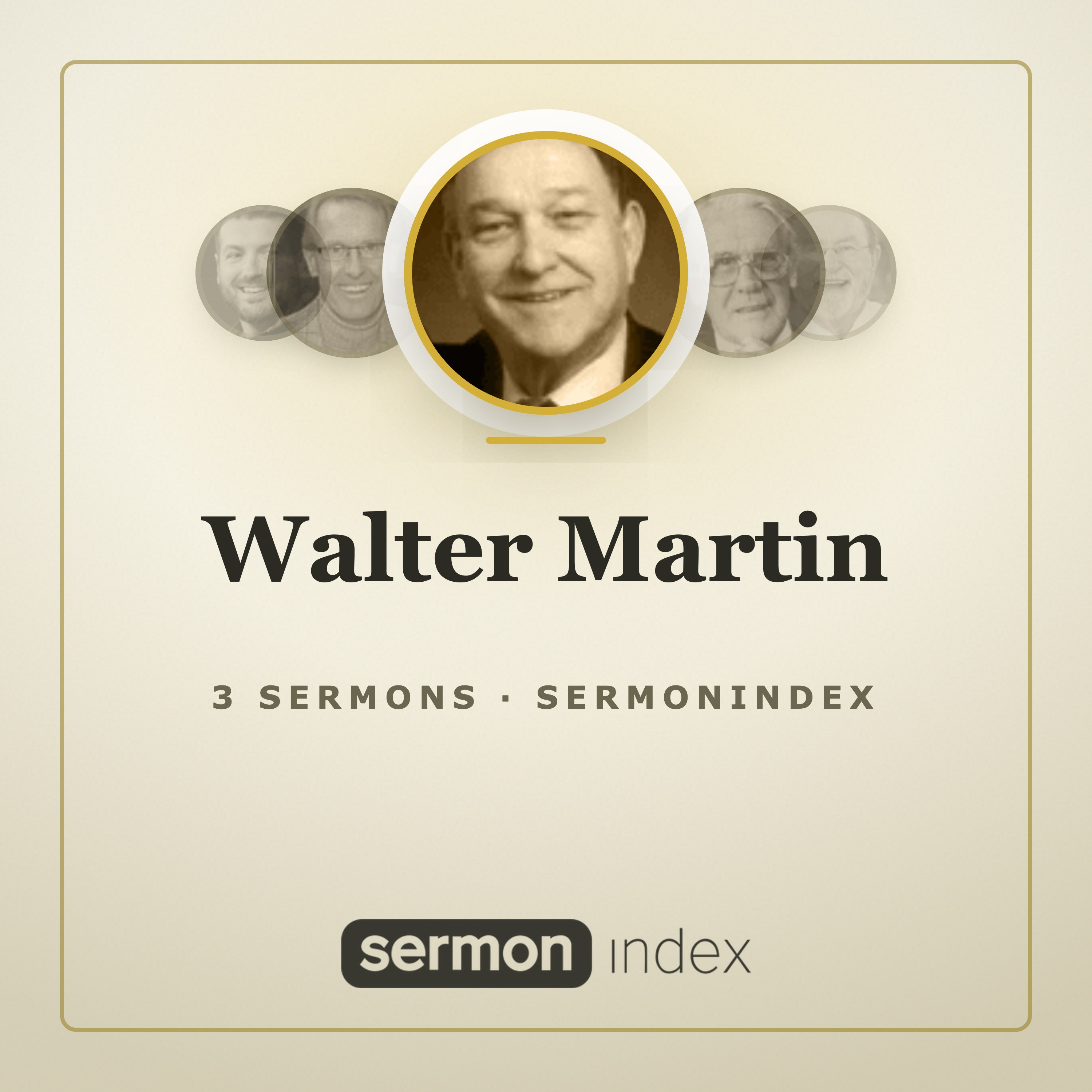 Walter Martin — SermonIndex podcast artwork